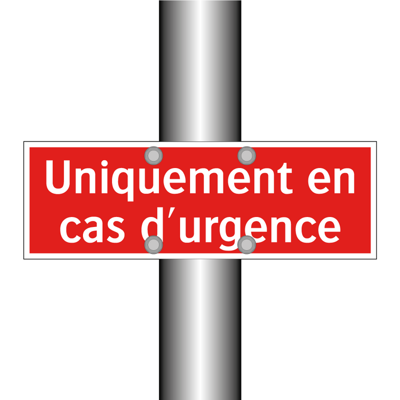Uniquement en cas d'urgence