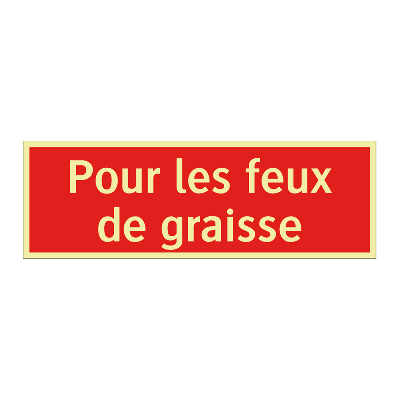 Pour les feux de graisse