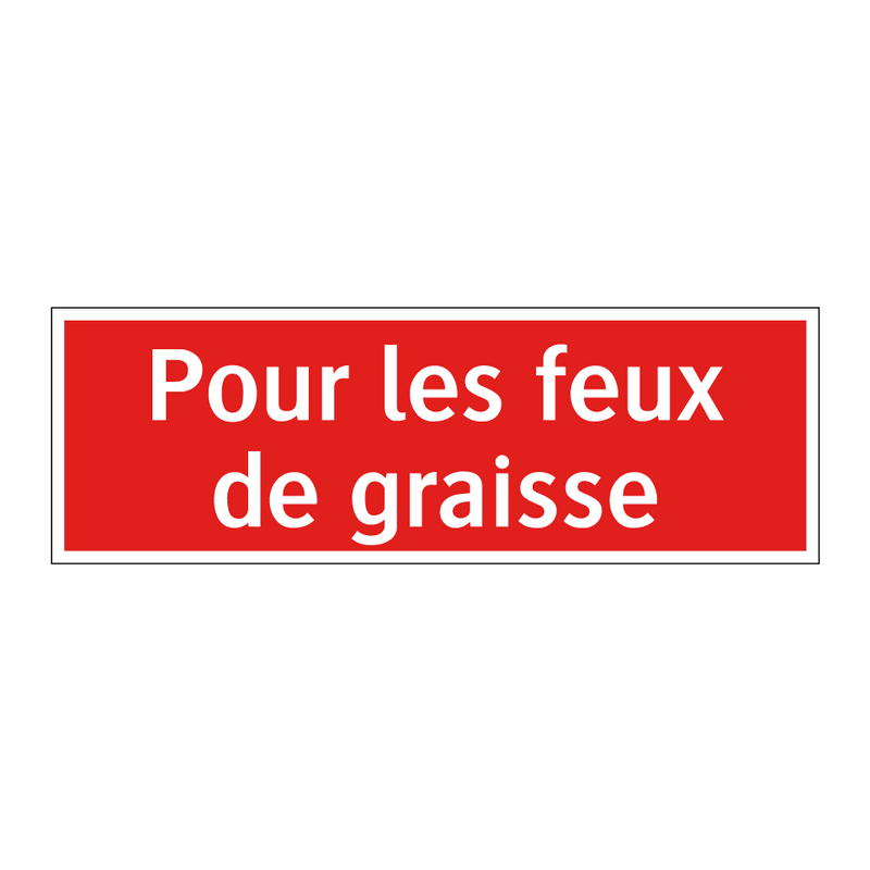 Pour les feux de graisse