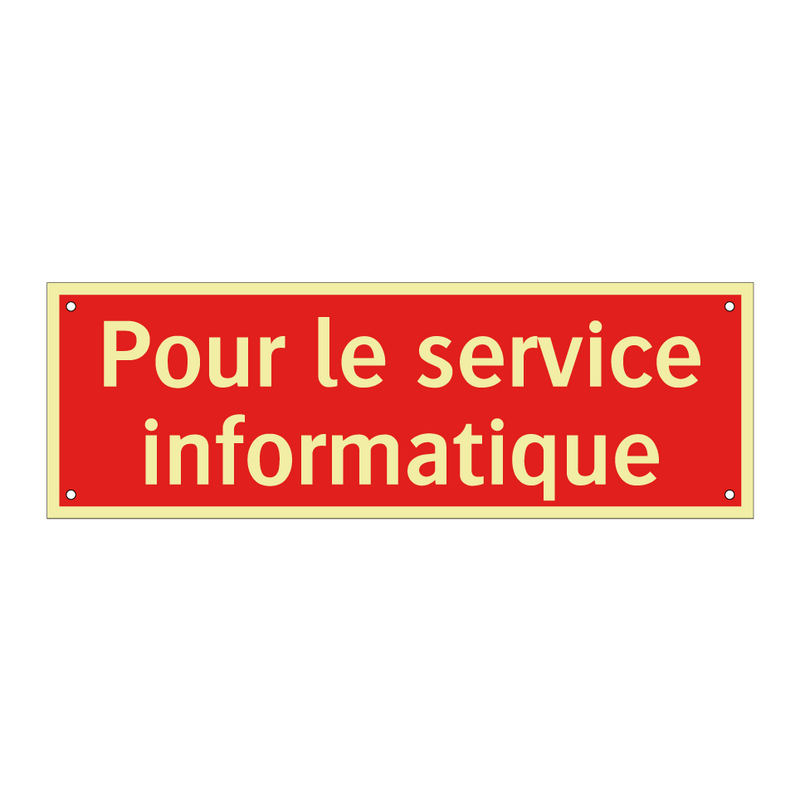Pour le service informatique