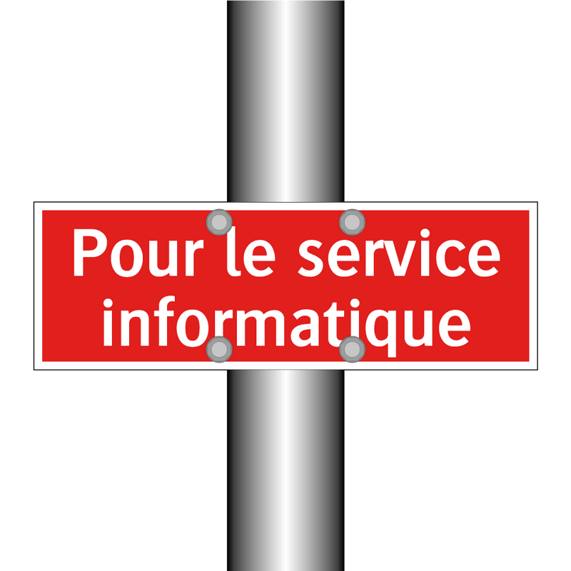 Pour le service informatique