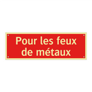 Pour les feux de métaux