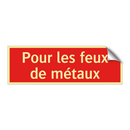 Pour les feux de métaux