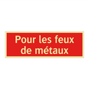 Pour les feux de métaux