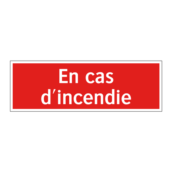 En cas d'incendie