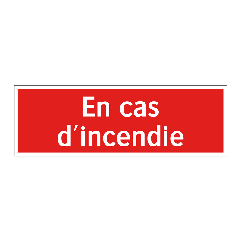 En cas d'incendie