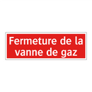 Fermeture de la vanne de gaz