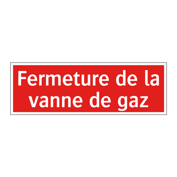 Fermeture de la vanne de gaz
