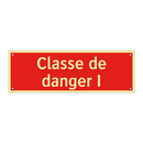 Classe de danger I