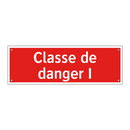 Classe de danger I