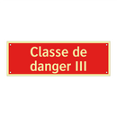 Classe de danger III