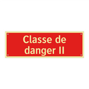 Classe de danger II