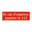 En cas d'urgence, appelez le 112