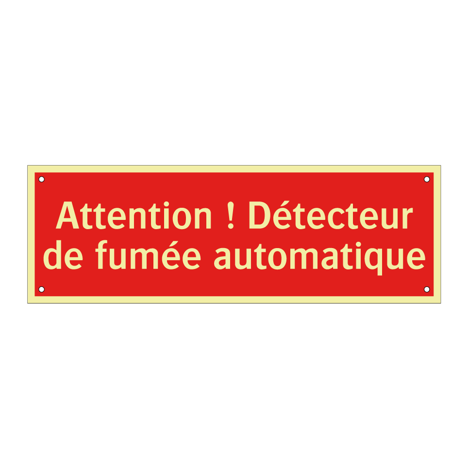 Attention ! Détecteur de fumée automatique