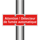Attention ! Détecteur de fumée automatique