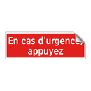 En cas d'urgence, appuyez