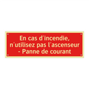 En cas d'incendie, n'utilisez pas l'ascenseur - Panne de courant