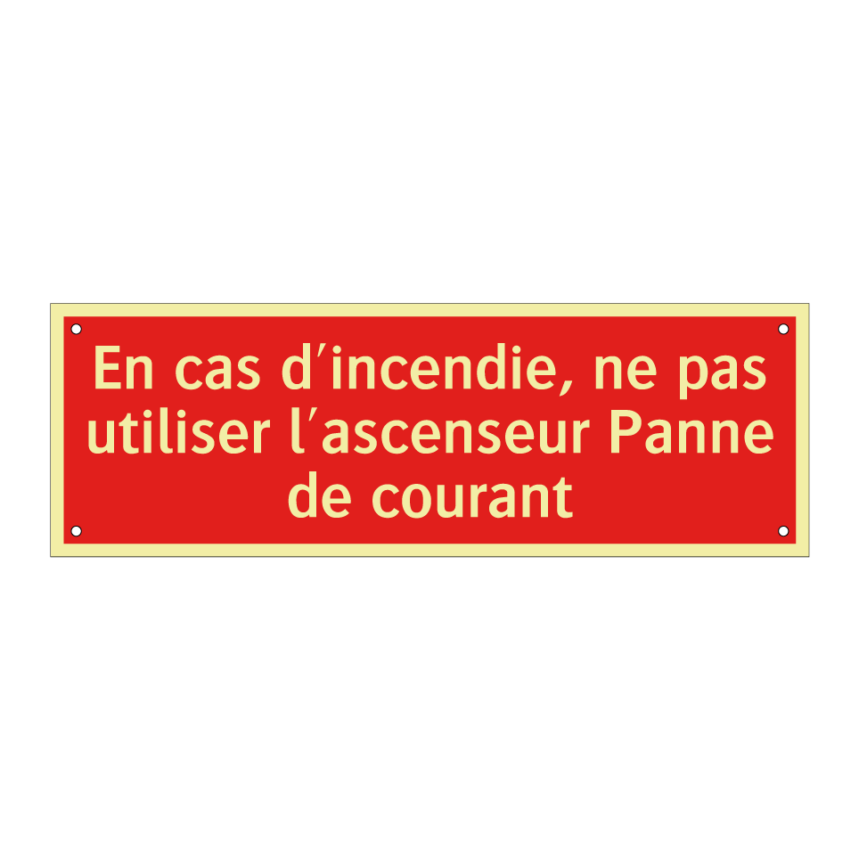 En cas d'incendie, ne pas utiliser l'ascenseur Panne de courant