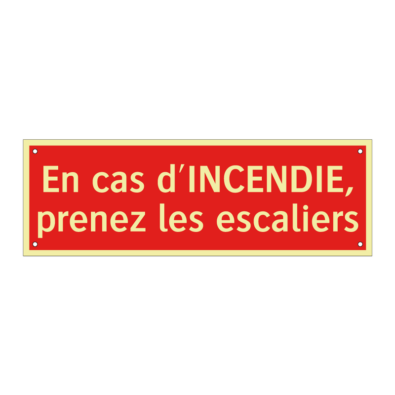 En cas d'INCENDIE, prenez les escaliers