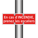 En cas d'INCENDIE, prenez les escaliers