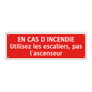 EN CAS D'INCENDIE Utilisez les escaliers, pas l'ascenseur