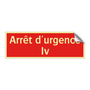 Arrêt d'urgence Iv