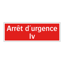 Arrêt d'urgence Iv