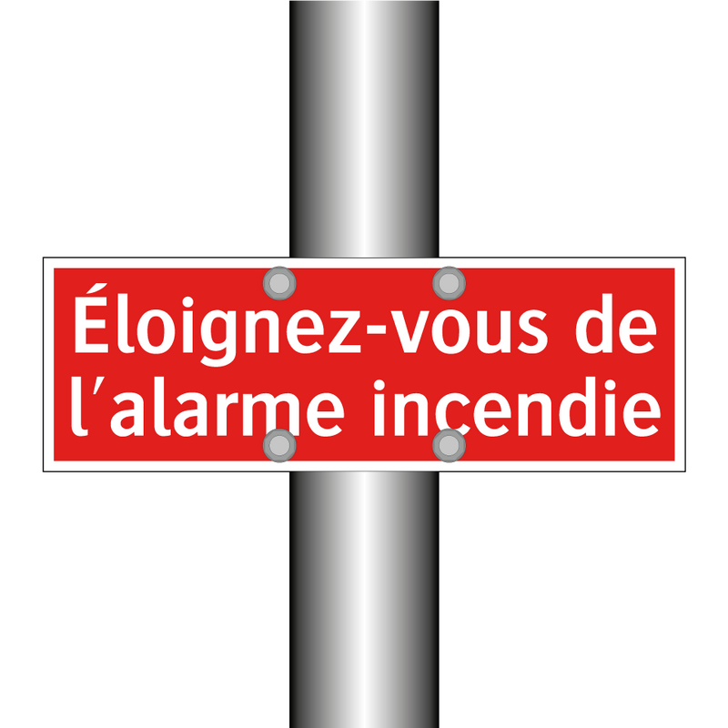 Éloignez-vous de l'alarme incendie