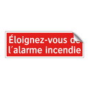 Éloignez-vous de l'alarme incendie