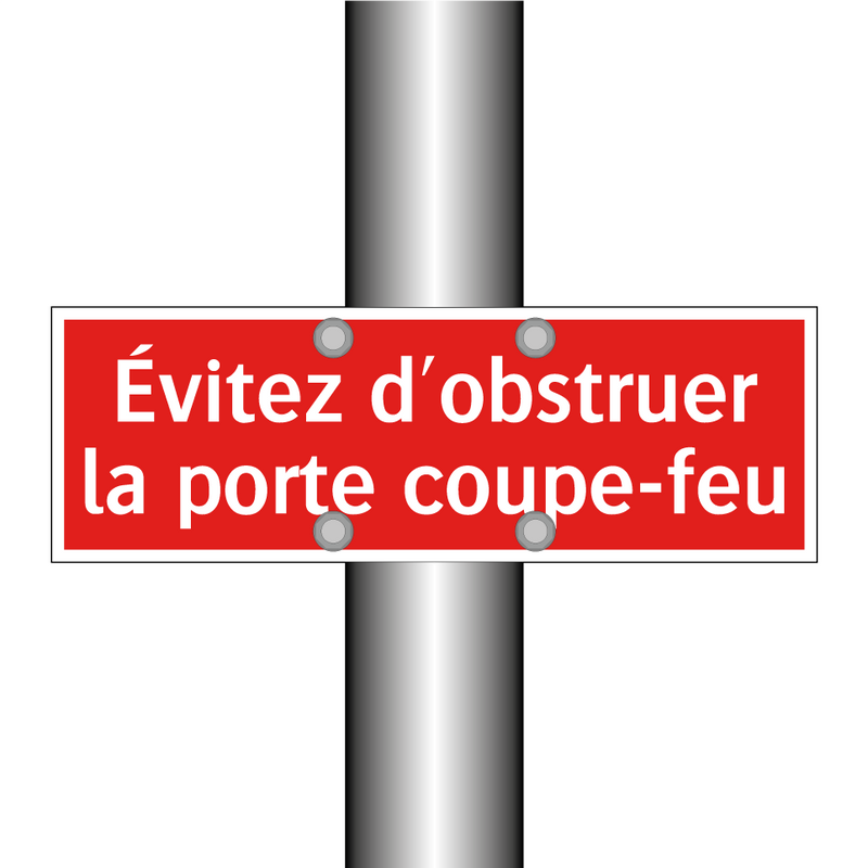 Évitez d'obstruer la porte coupe-feu
