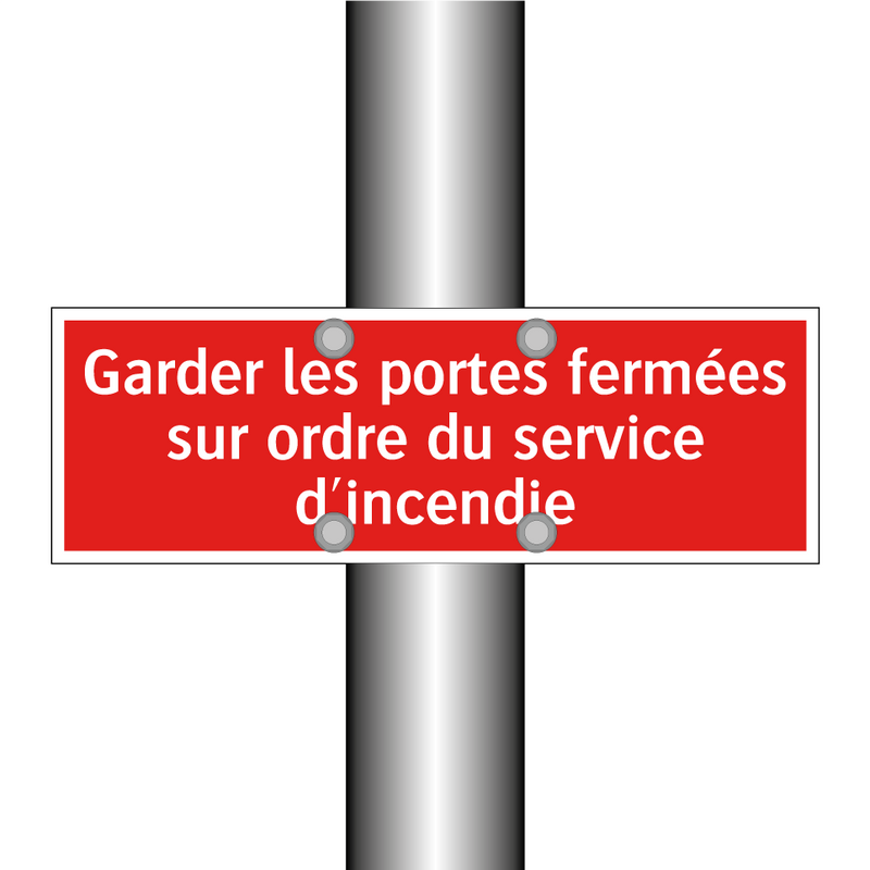 Garder les portes fermées sur ordre du service d'incendie