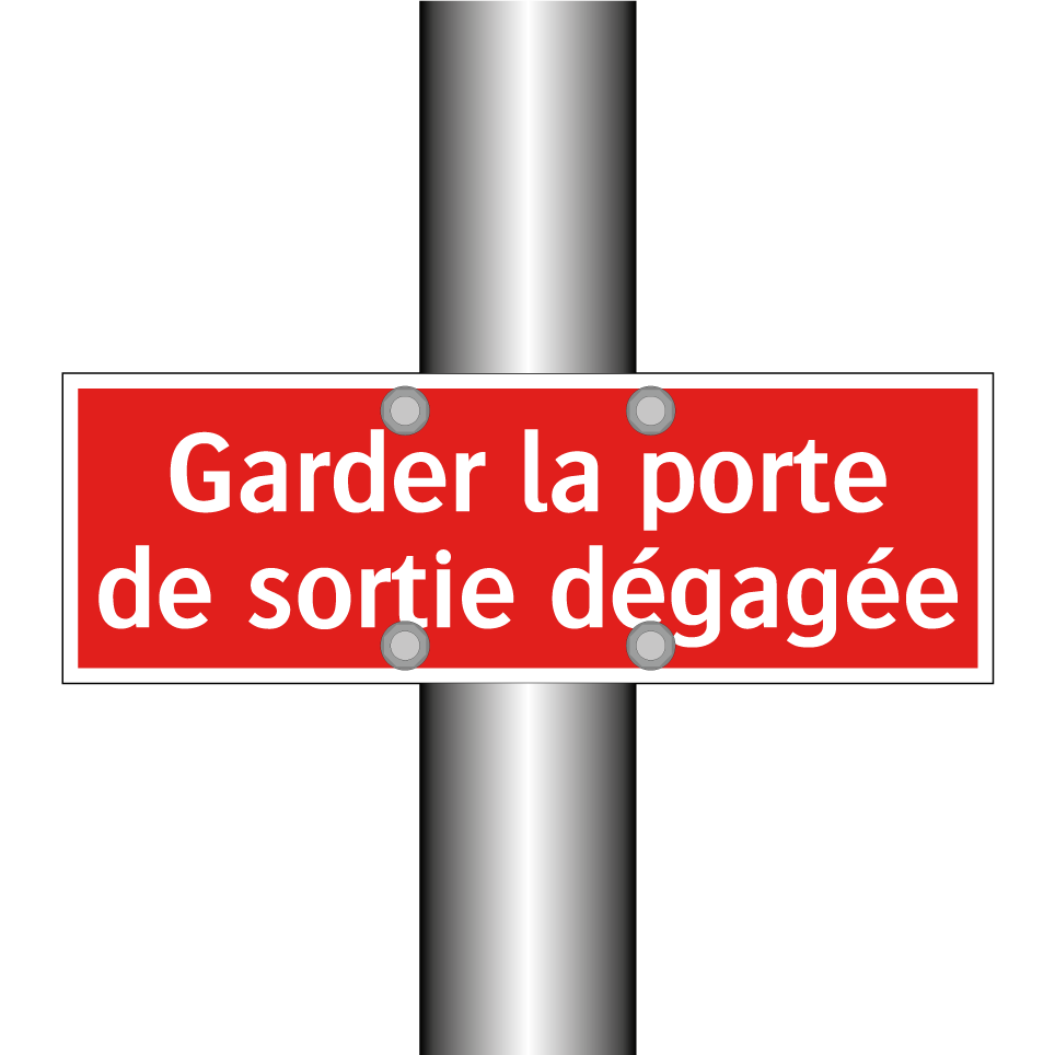 Garder la porte de sortie dégagée