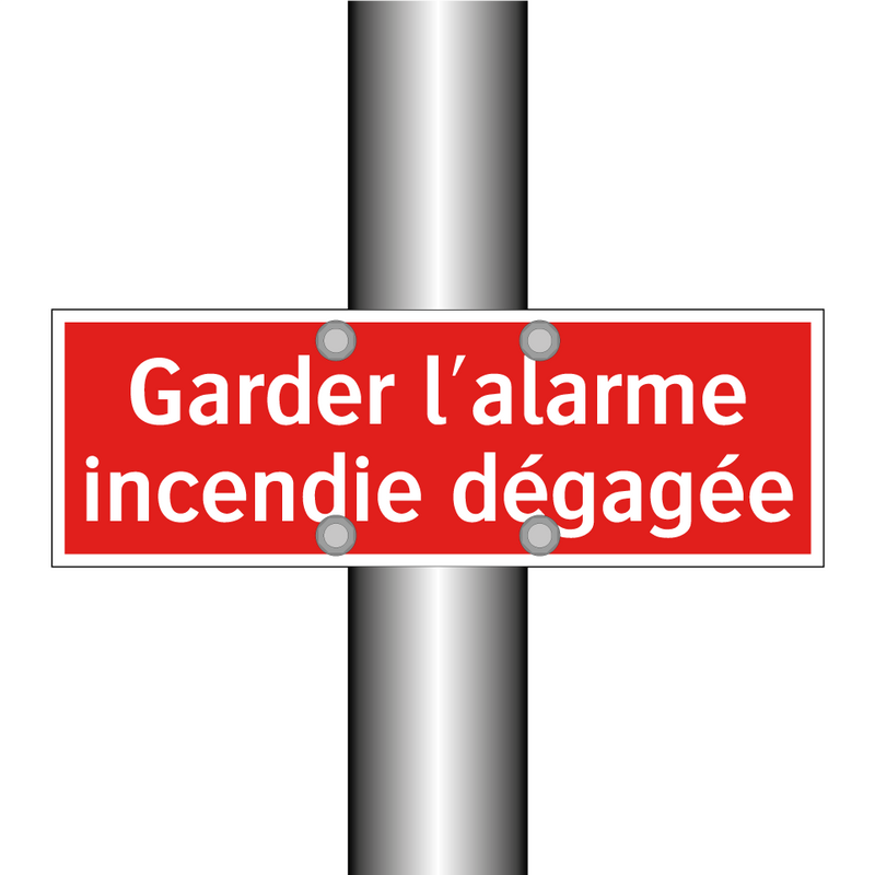 Garder l'alarme incendie dégagée