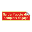 Garder l'accès des pompiers dégagé