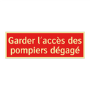 Garder l'accès des pompiers dégagé
