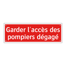 Garder l'accès des pompiers dégagé
