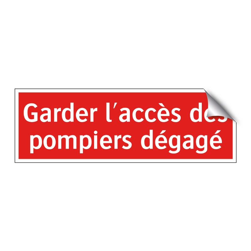 Garder l'accès des pompiers dégagé