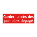 Garder l'accès des pompiers dégagé