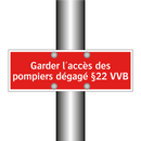 Garder l'accès des pompiers dégagé §22 VVB