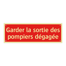 Garder la sortie des pompiers dégagée