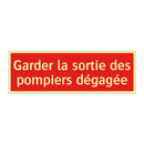 Garder la sortie des pompiers dégagée