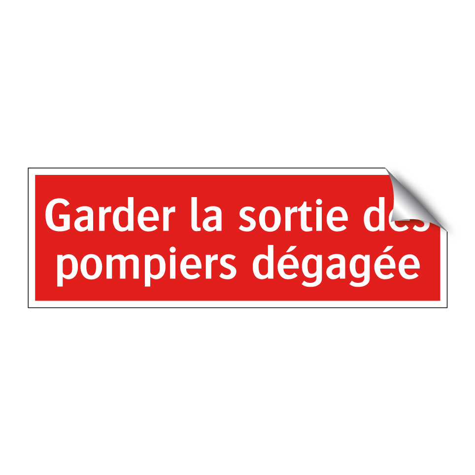 Garder la sortie des pompiers dégagée