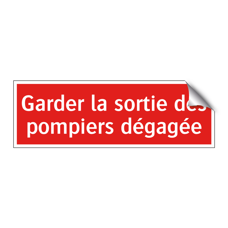 Garder la sortie des pompiers dégagée
