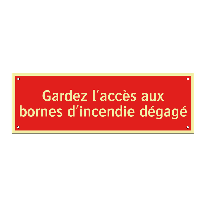 Gardez l'accès aux bornes d'incendie dégagé