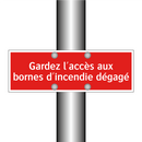 Gardez l'accès aux bornes d'incendie dégagé