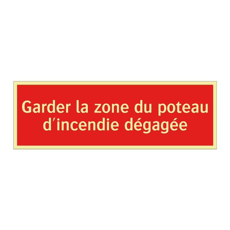 Garder la zone du poteau d'incendie dégagée