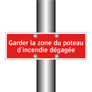 Garder la zone du poteau d'incendie dégagée