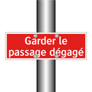 Garder le passage dégagé