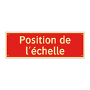 Position de l'échelle
