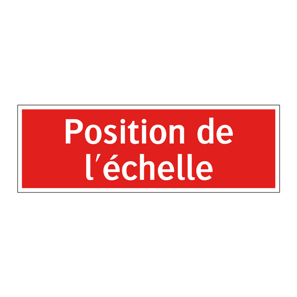 Position de l'échelle